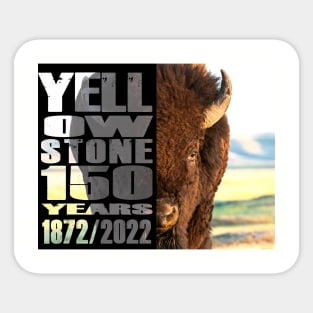 Bison in Nature Yellowstone 150 Year Celebration - Yellowstone 140 years Sticker